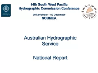 14th South West Pacific  Hydrographic Commission Conference 30 November – 02 December NOUMEA