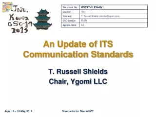 An Update of ITS Communication Standards