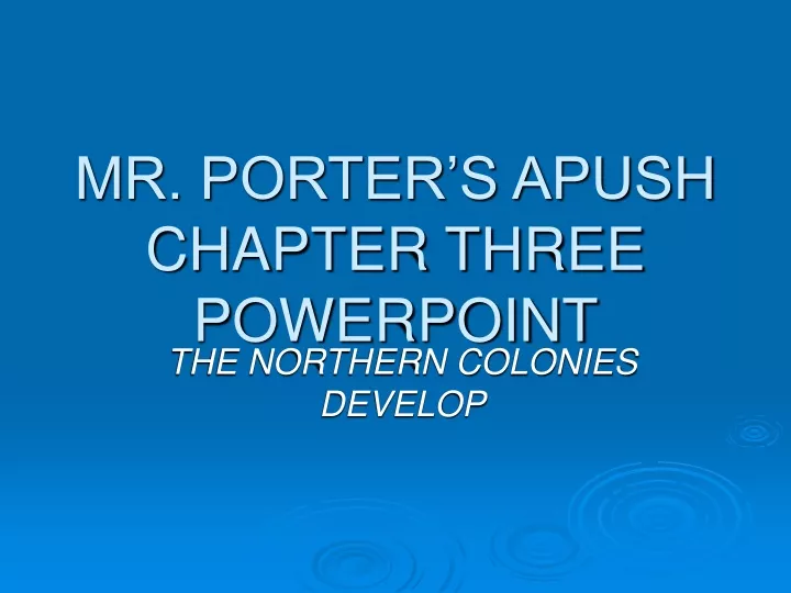 mr porter s apush chapter three powerpoint