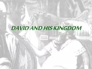 DAVID AND HIS KINGDOM