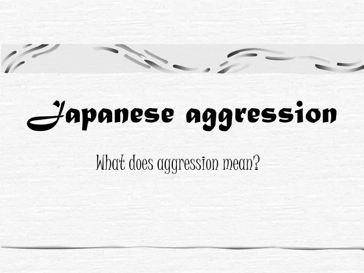 japanese aggression