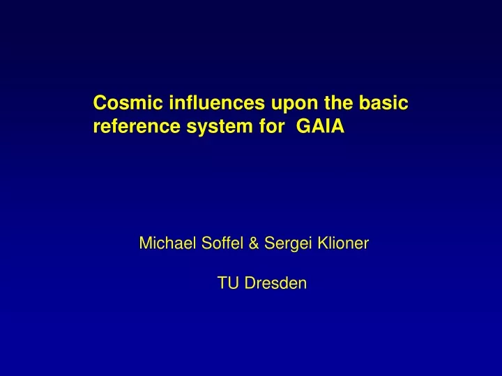 cosmic influences upon the basic reference system