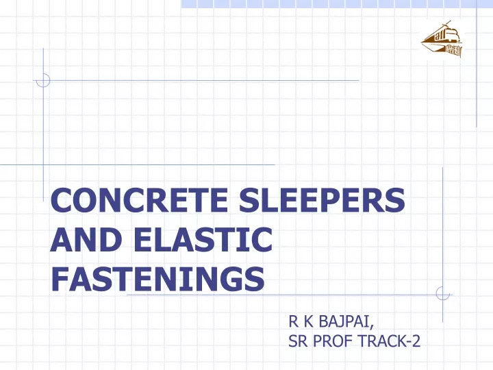 concrete sleepers and elastic fastenings