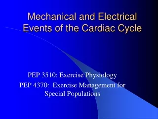 Mechanical and Electrical Events of the Cardiac Cycle