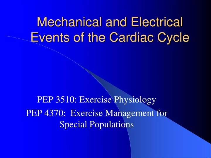 mechanical and electrical events of the cardiac cycle
