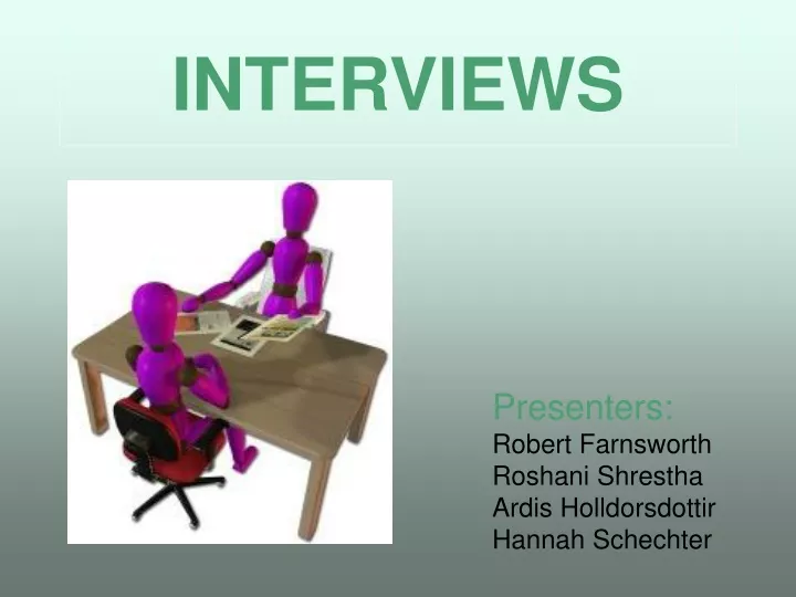 interviews