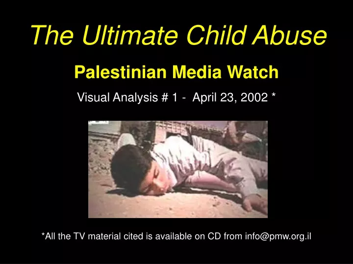 the ultimate child abuse palestinian media watch