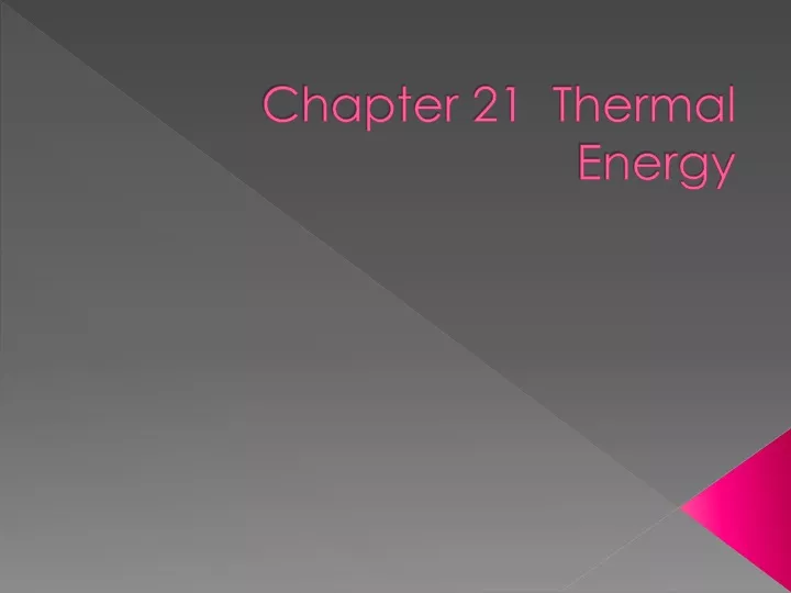 chapter 21 thermal energy