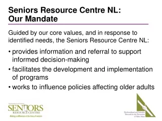 Seniors Resource Centre NL:  Our Mandate