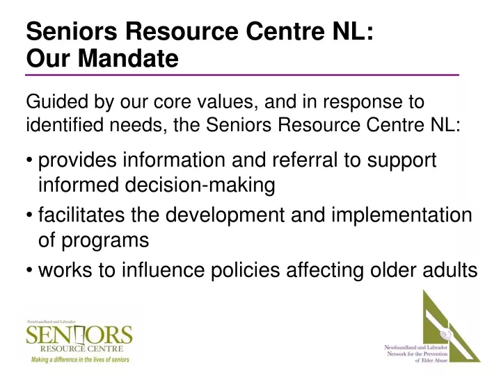 seniors resource centre nl our mandate