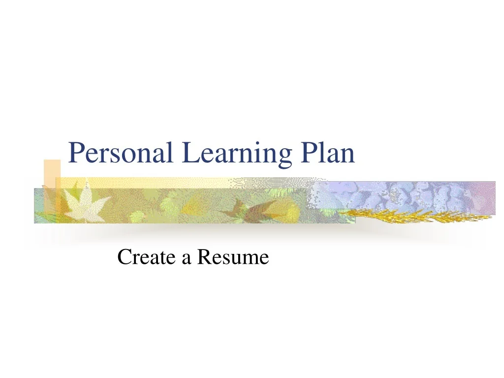 PPT - Personal Learning Plan PowerPoint Presentation, free download ...