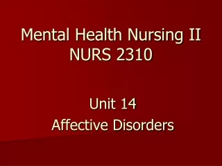 Mental Health Nursing II NURS 2310