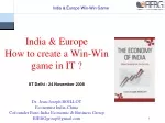 Creating a Win-Win Game in IT: Challenges and Opportunities for India and Europe - slide 1