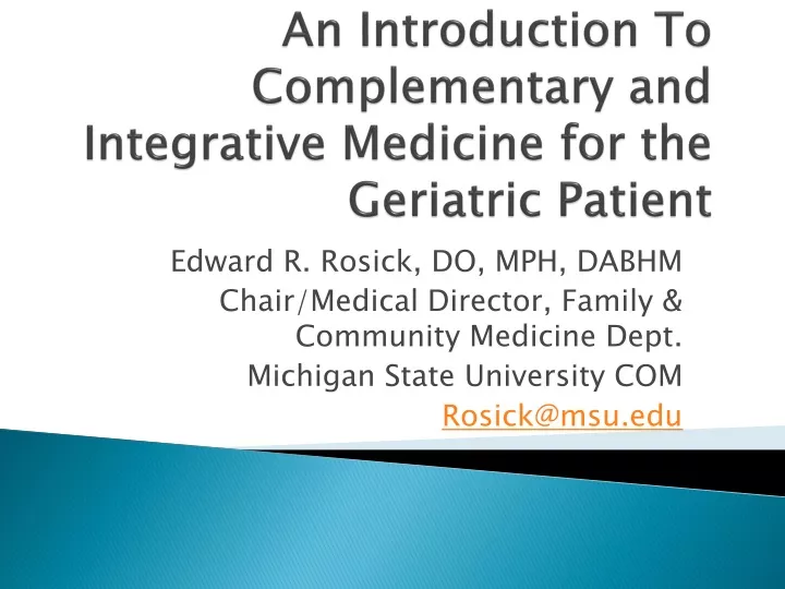 an introduction to complementary and integrative medicine for the geriatric p atient