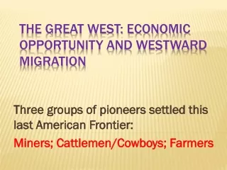 The Great West: Economic Opportunity and Westward Migration