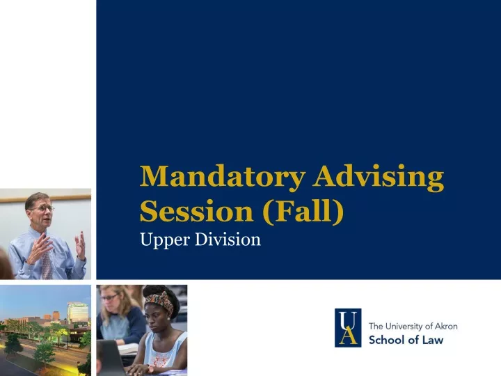 mandatory advising session fall upper division