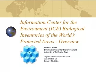 Robert J. Meese Information Center for the Environment University of California, Davis