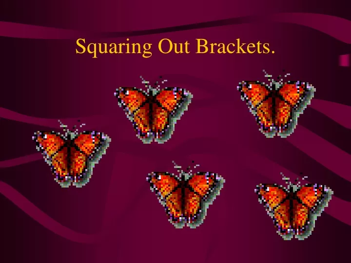 squaring out brackets