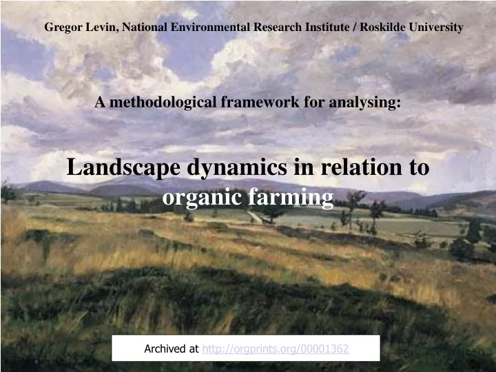 a methodological framework for analysing landscape dynamics in relation to organic farming