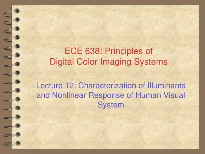 ece 638 principles of digital color imaging systems