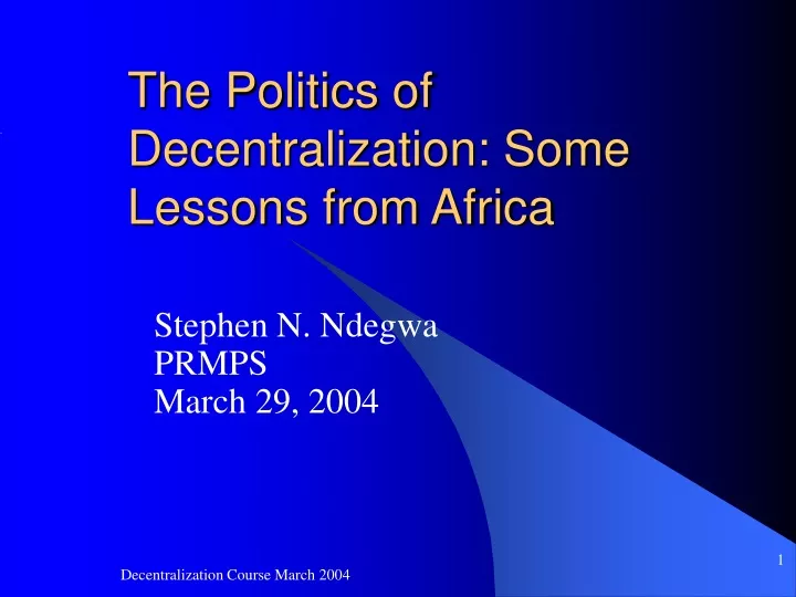 the politics of decentralization some lessons from africa