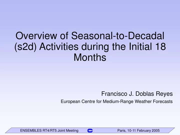 overview of seasonal to decadal s2d activities