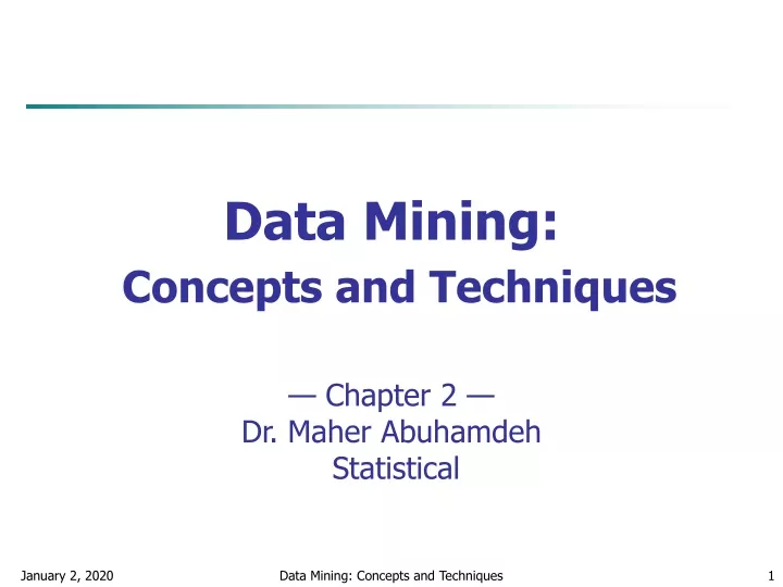 data mining concepts and techniques chapter 2 dr maher abuhamdeh statistical