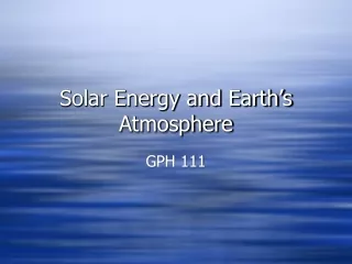 Solar Energy and Earth’s Atmosphere