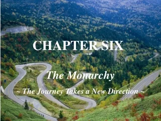 The Monarchy ~ The Journey Takes a New Direction ~