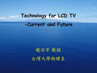 Technology for LCD TV -Current and Future
