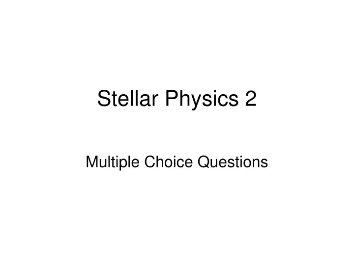 stellar physics 2