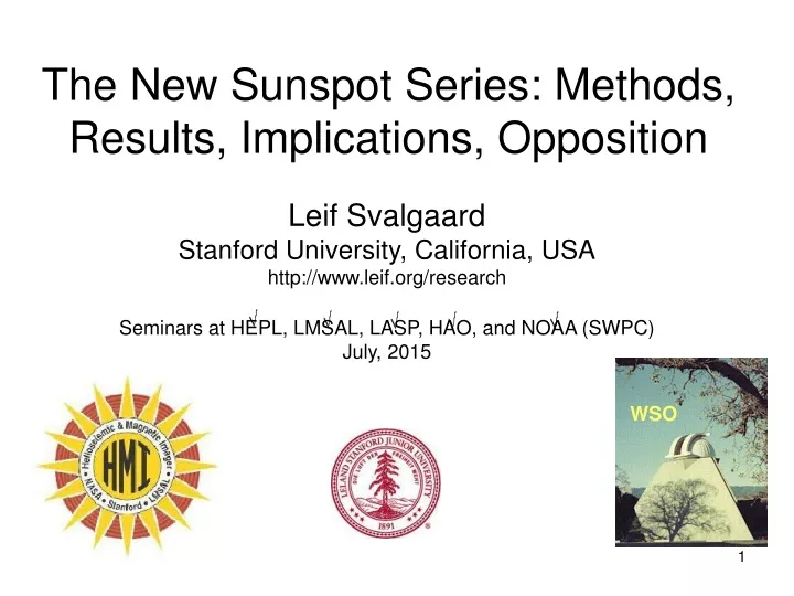 the new sunspot series methods results implications opposition