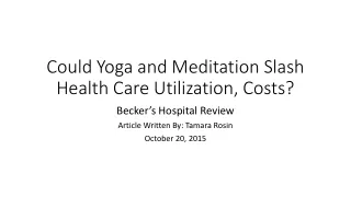 Could Yoga and Meditation Slash Health Care Utilization, Costs?