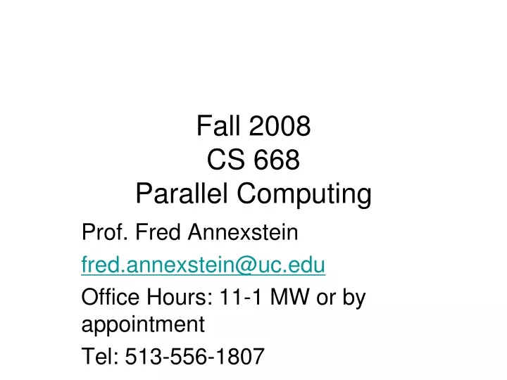 fall 2008 cs 668 parallel computing