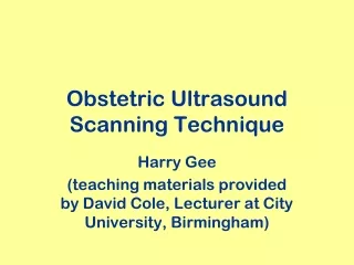 Obstetric Ultrasound  Scanning Technique