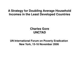 UN International Forum on Poverty Eradication New York, 15-16 November 2006