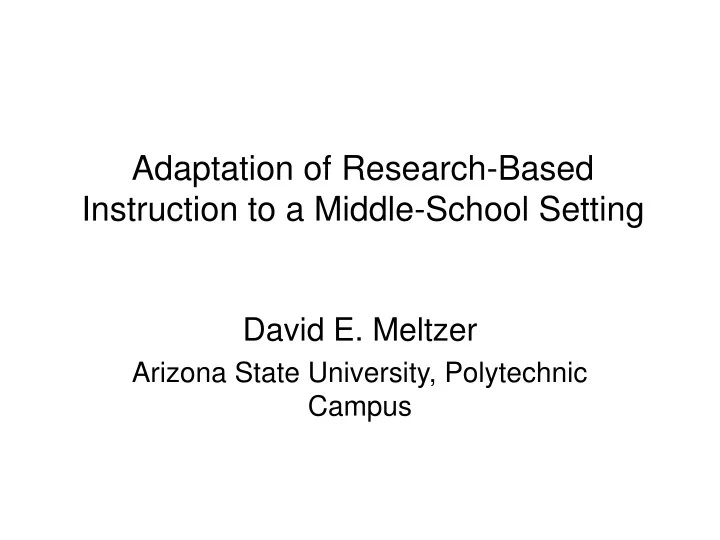adaptation of research based instruction to a middle school setting etc