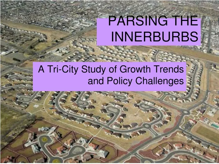 parsing the innerburbs