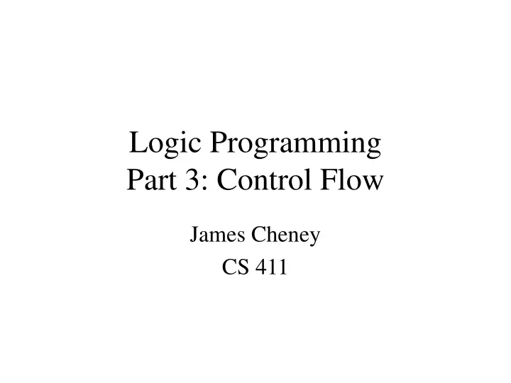 logic programming part 3 control flow