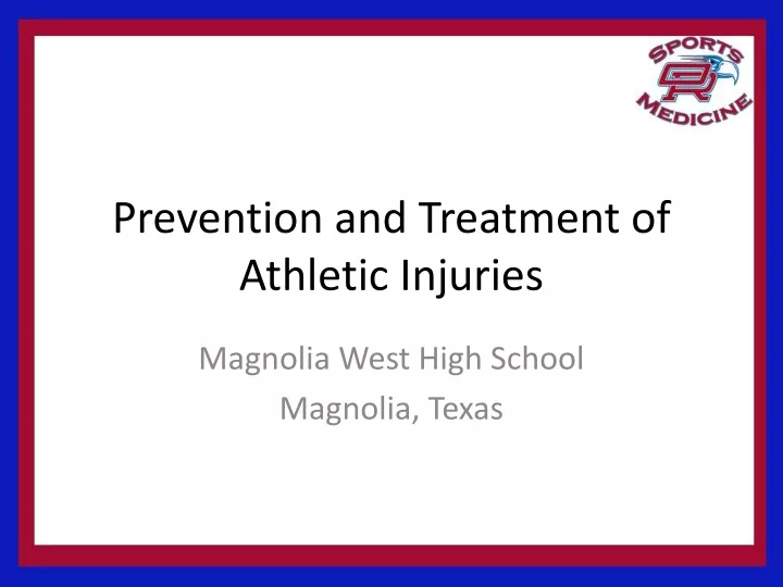 prevention and treatment of athletic injuries