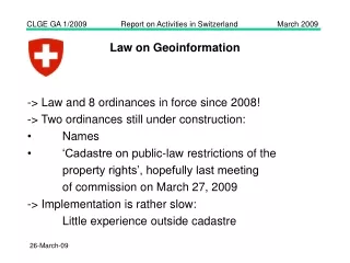 -&gt;  Law and 8 ordinances in force since 2008! -&gt; Two ordinances still under construction: 	Names