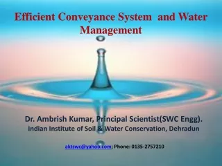 Efficient Conveyance System  and Water Management