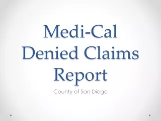 Medi-Cal Denied Claims Report