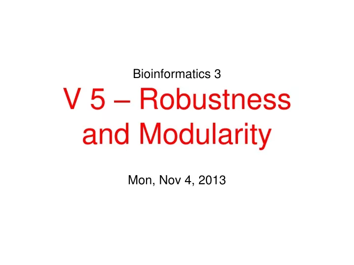 bioinformatics 3 v 5 robustness and modularity
