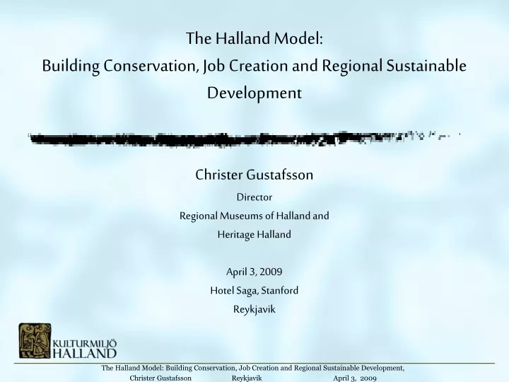 the halland model building conservation