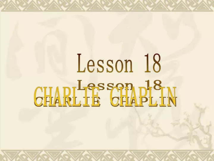 lesson 18 charlie chaplin