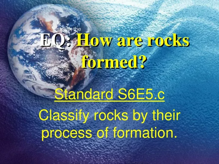 eq how are rocks formed