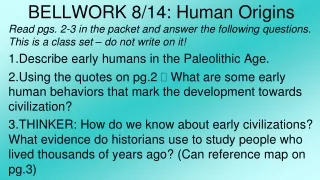 BELLWORK 8/14: Human Origins