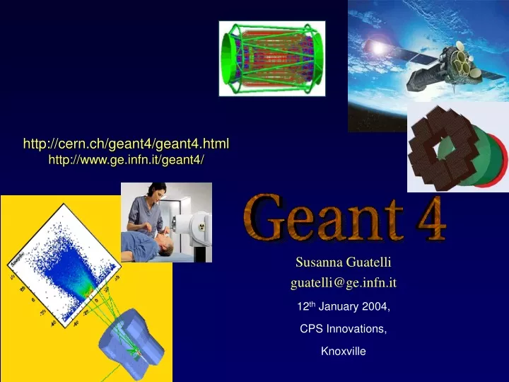 http cern ch geant4 geant4 html http www ge infn it geant4