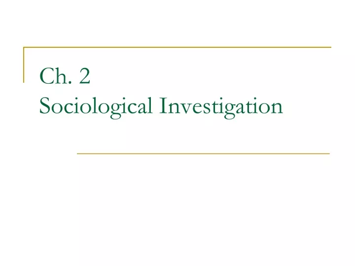 ch 2 sociological investigation